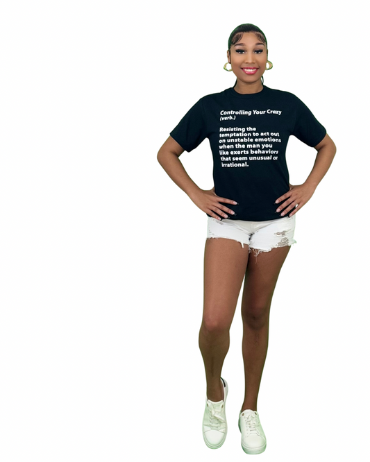 Controlling Your Crazy Definition Tee